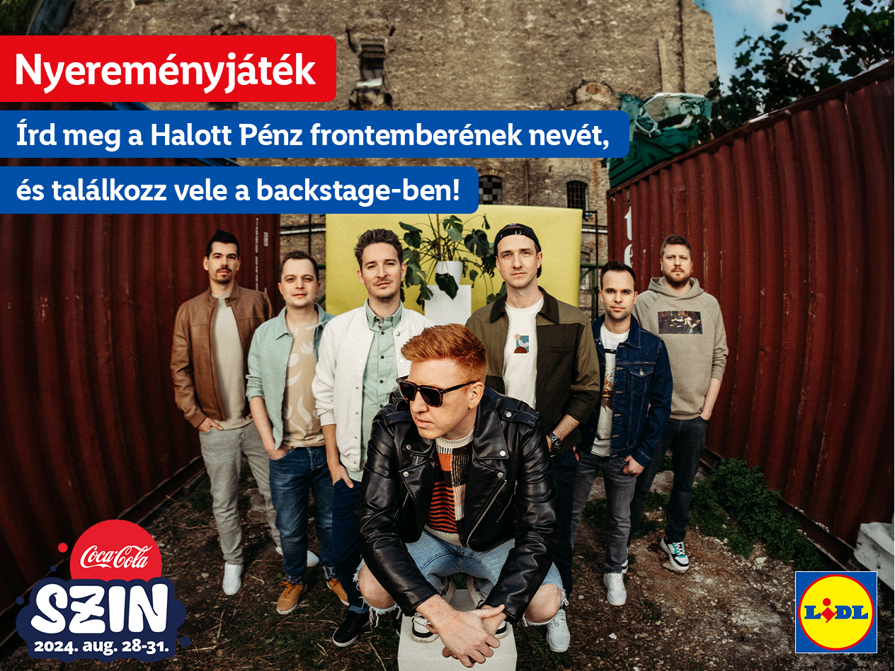 Coca-Cola SZIN Fesztivál 2024 – Halott Pénz Backstage belépő – Facebook nyereményjáték